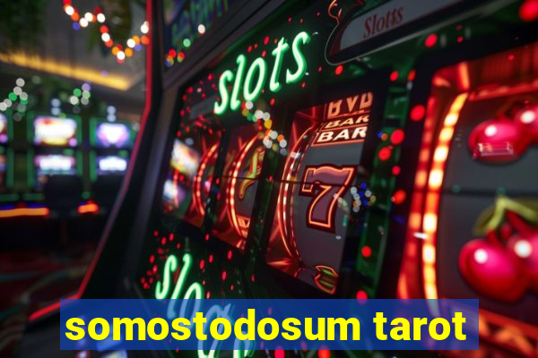 somostodosum tarot